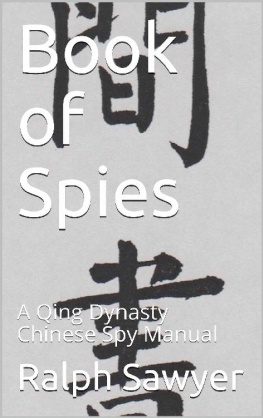 Ralph D. Sawyer - Book of Spies: A Qing Dynasty Chinese Spy Manual