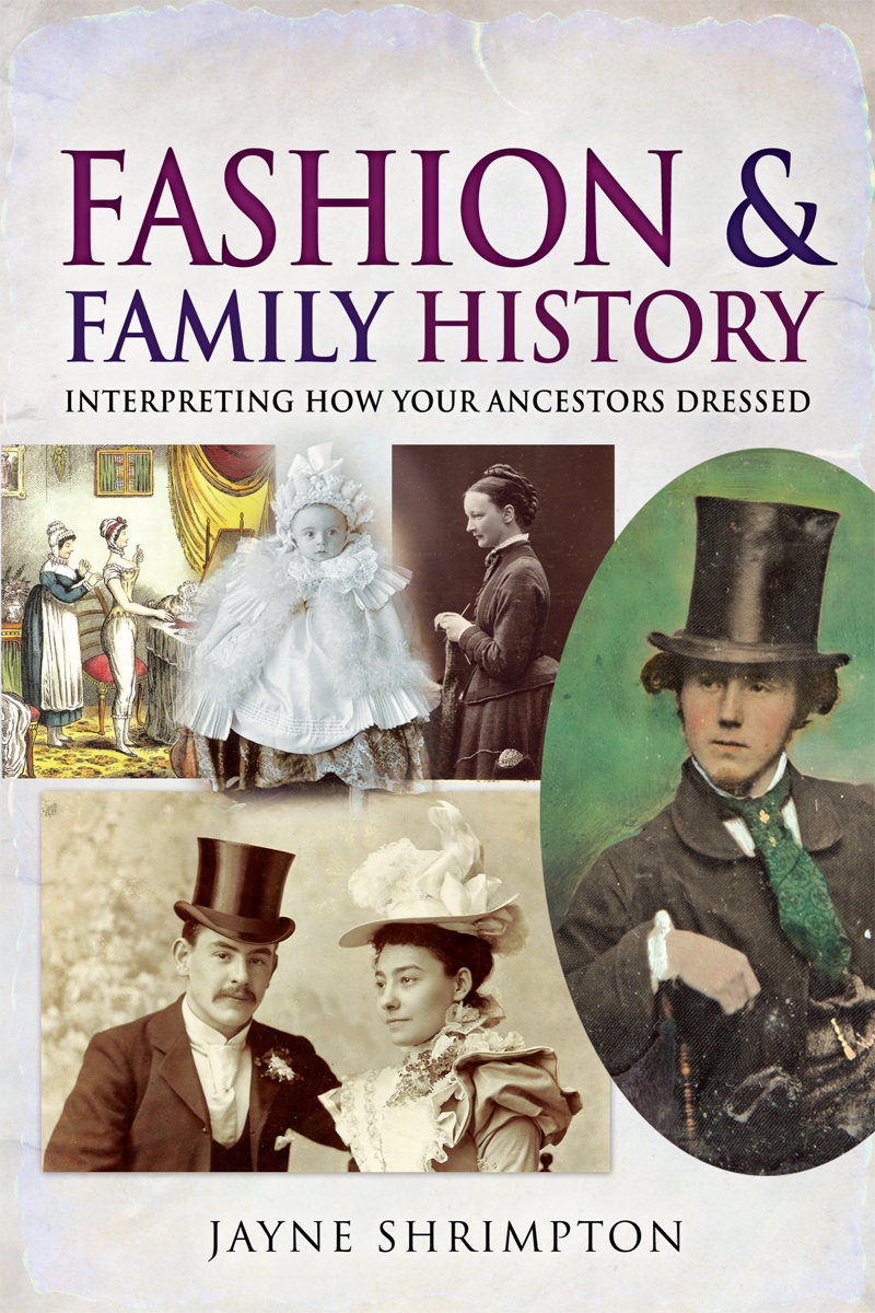 Fashion and Family History Fashion and Family History Interpreting How Your - photo 1