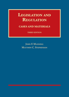 John F. Manning - Legislation and Regulation: Cases and Materials