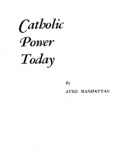 Avro Manhattan - Catholic Power Today