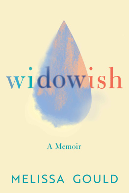 Melissa Gould - Widowish: A Memoir