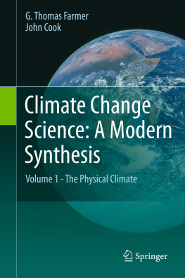 G. Thomas Farmer - Climate Change Science: A Modern Synthesis