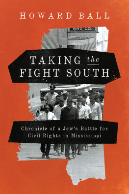 Howard Ball - Taking the Fight South