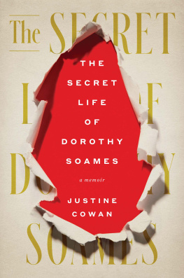 Justine Cowan The Secret Life of Dorothy Soames