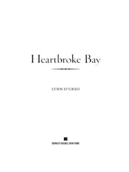 Lynn DUrso Heartbroke Bay