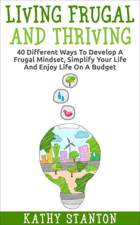 Introduction I want to thank you for downloading the book Living Frugal And - photo 1