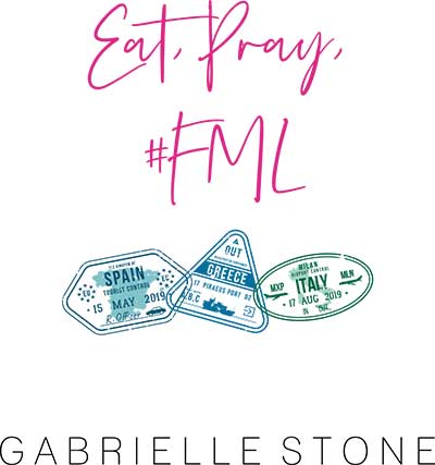 Eat Pray FML Copyright 2019 by Gabrielle Stone All rights reserved This - photo 1