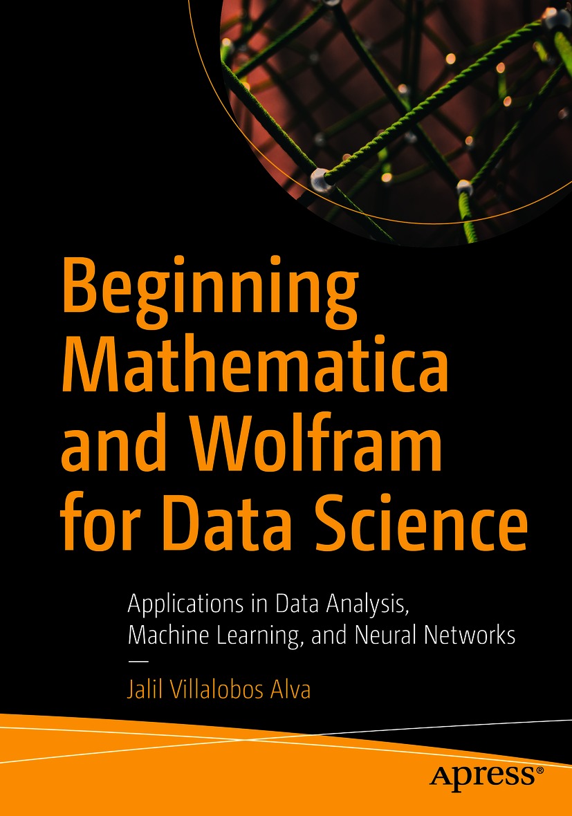 Book cover of Beginning Mathematica and Wolfram for Data Science Jalil - photo 1