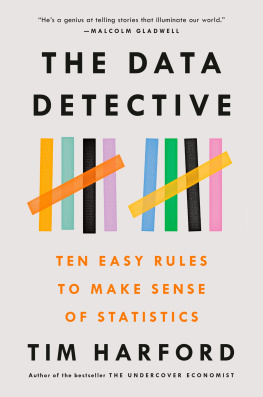 Tim Harford - The Data Detective: Ten Easy Rules to Make Sense of Statistics
