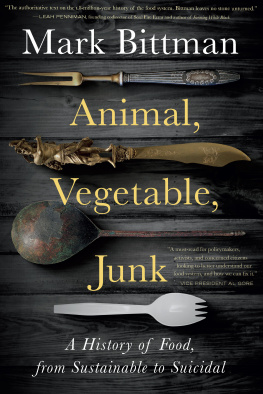 Mark Bittman - Animal, Vegetable, Junk