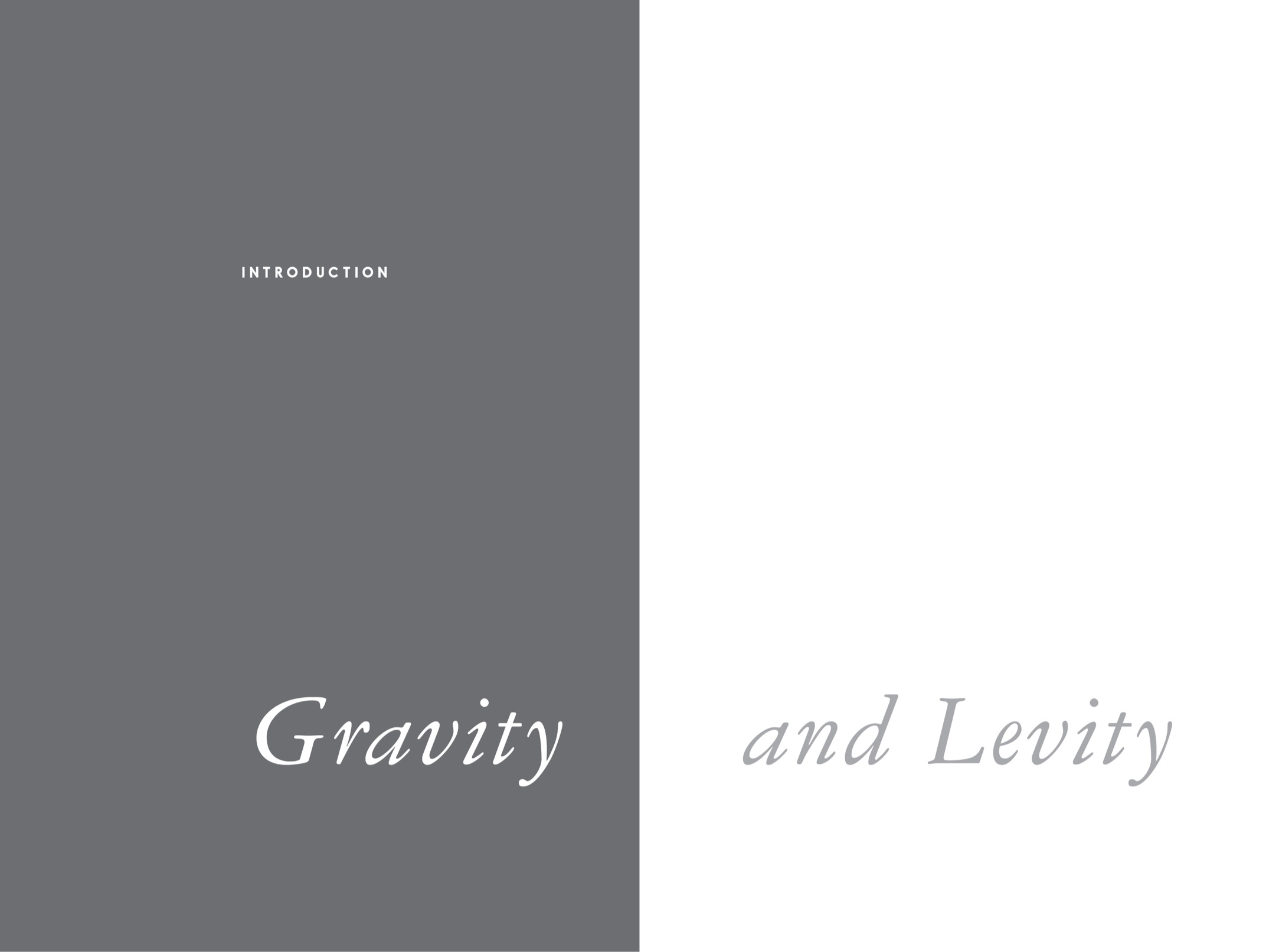 The law of levity is allowed to supersede the law of gravity R A Lafferty - photo 3