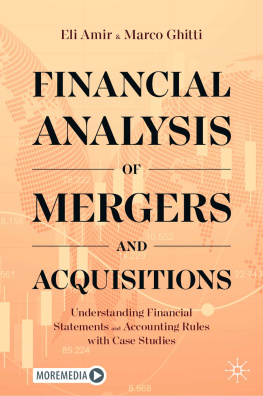 Eli Amir - Financial Analysis of Mergers and Acquisitions: Understanding Financial Statements and Accounting Rules with Case Studies