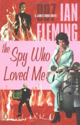 Ian Fleming - The Spy Who Loved Me