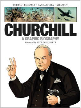 Vincent Delmas - Churchill: A Graphic Biography