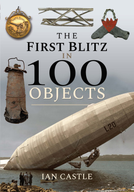 Castle Ian - The First Blitz in 100 Objects