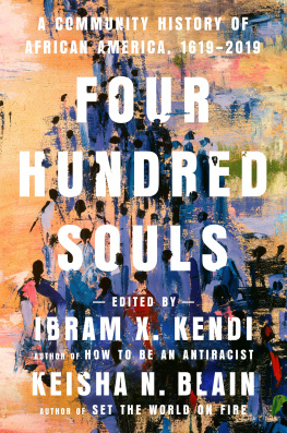 Ibram X. Kendi - Four Hundred Souls: A Community History of African America, 1619-2019