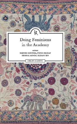 Radhika Govinda - Doing Feminisms in the Academy: Identity, Institutional Pedagogy and Critical Classrooms in India and the UK