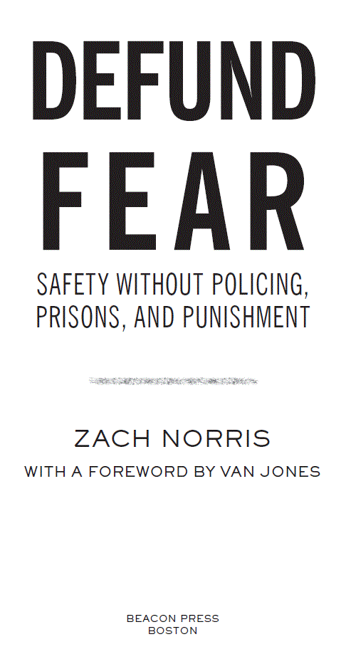 FOREWORD This right here This book What Zach Norris has done in his - photo 2