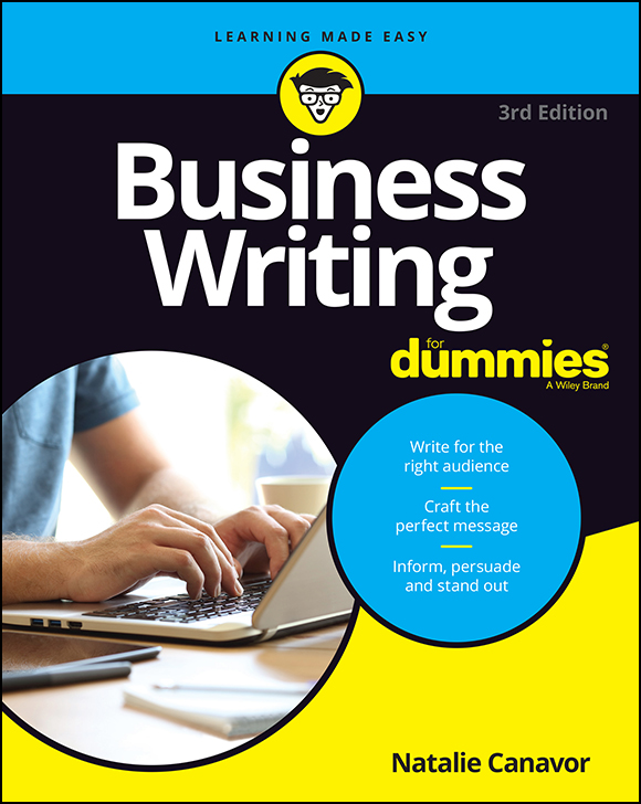 Business Writing For Dummies 3rd Edition Published by John Wiley Sons - photo 1