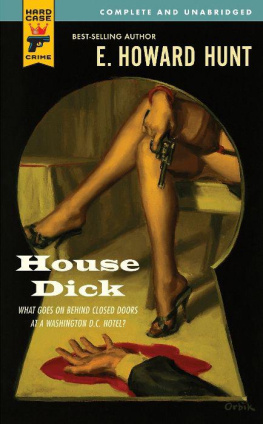 E. Howard Hunt - House Dick