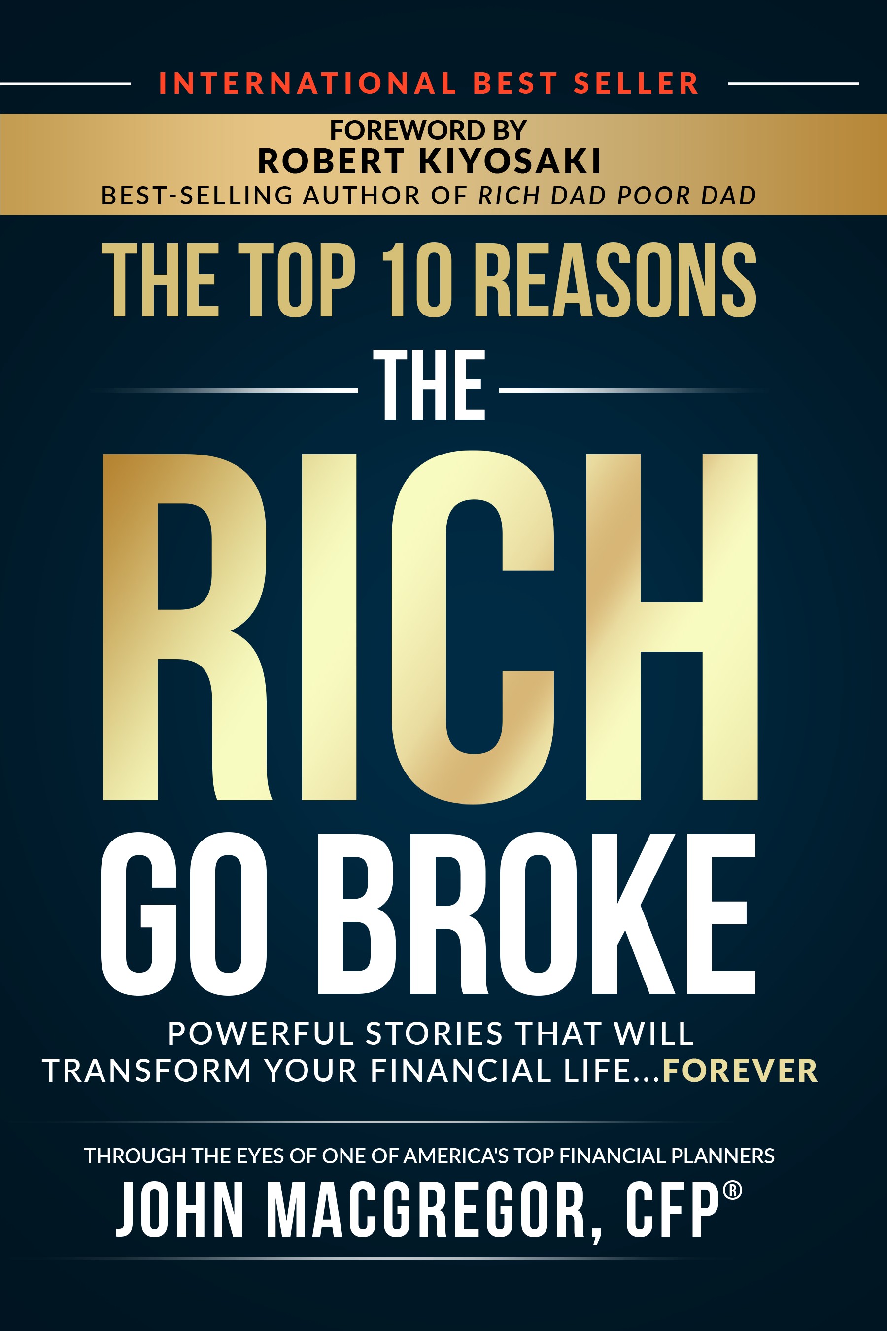 T HE TOP 10 REASONS THE RICH GO BROKE Copyright 2020 JM International LLC - photo 1