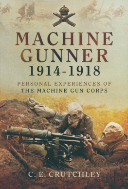 C. E. Crutchley Machine Gunner, 1914–18