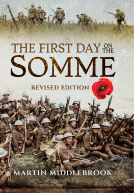 Martin Middlebrook The First Day on the Somme