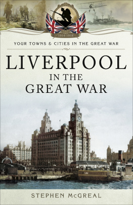 Stephen McGreal Liverpool in the Great War