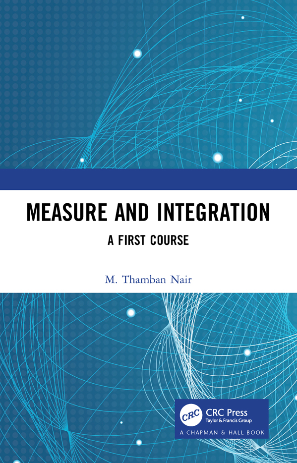 Measure and Integration A First Course Measure and Integration A First Course - photo 1