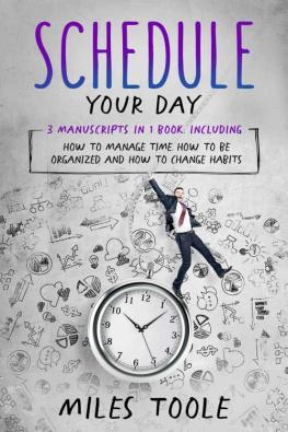 Toole - Schedule Your Day: 3-in-1 Bundle to Master Schedule Routine, Managing Oneself, Manage Your Day to Day & Manage Time