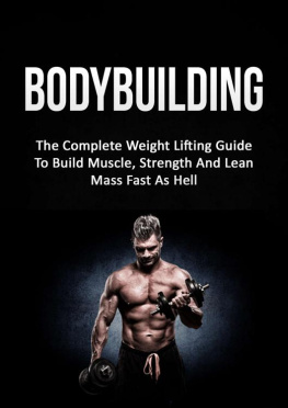 Spencer - Bodybuilding The Complete Weight Lifting Guide To Build Muscle