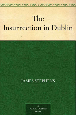 James Stephens - The Insurrection in Dublin