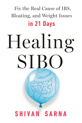 Shivan Sarna Healing SIBO: Fix the Real Cause of IBS, Bloating, and Weight Issues in 21 Days