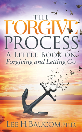 Lee H. Baucom - The Forgive Process