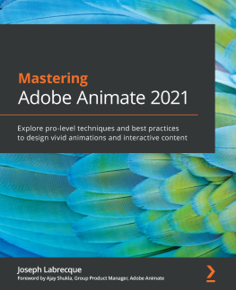 Joseph Labrecque Mastering Adobe Animate 2021