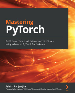 Ashish Ranjan Jha Mastering PyTorch