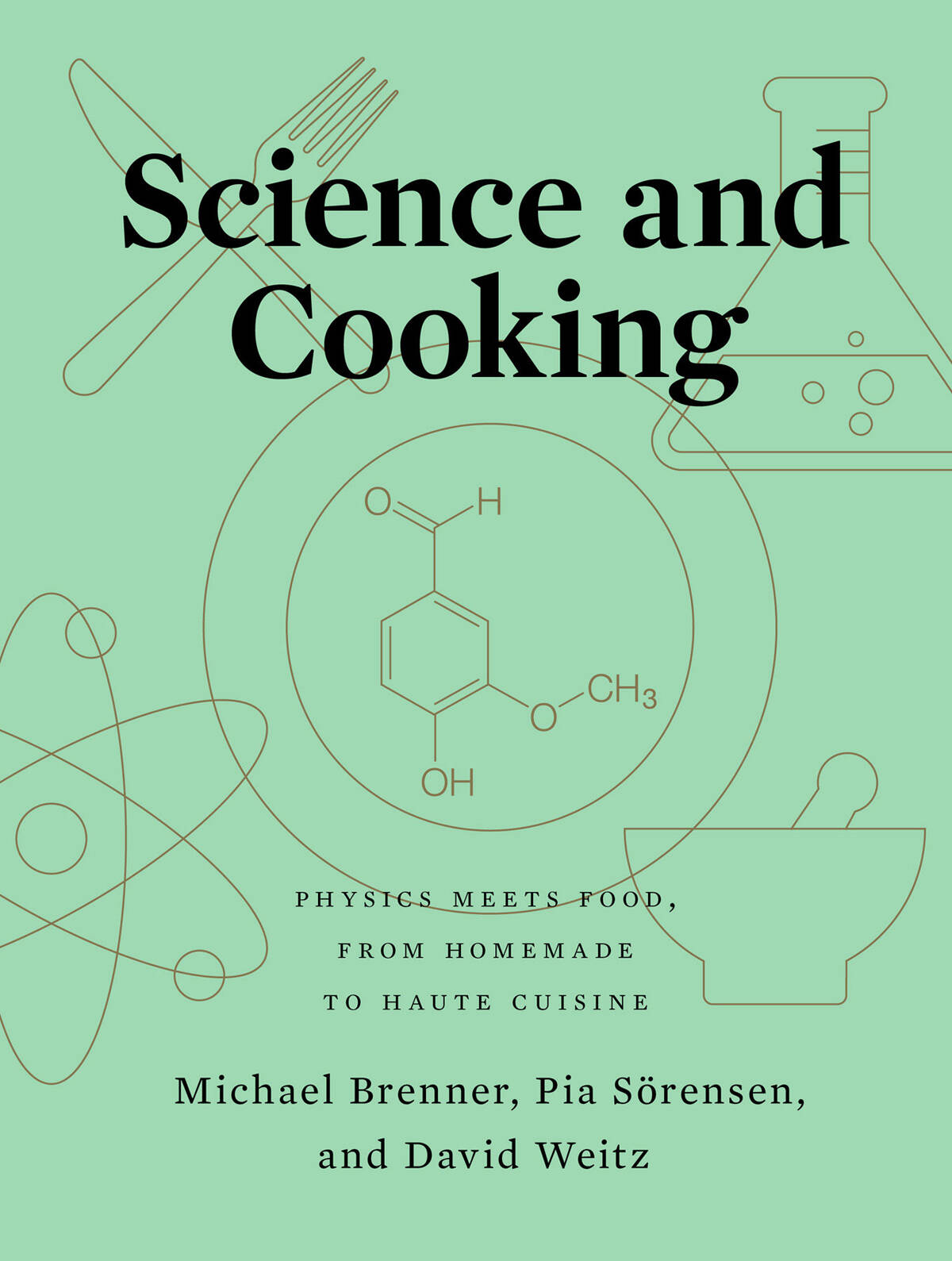 Science and Cooking PHYSICS MEETS FOOD FROM HOMEMADE TO HAUTE CUISINE - photo 1