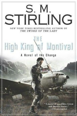 S. M. Stirling The High King of Montival