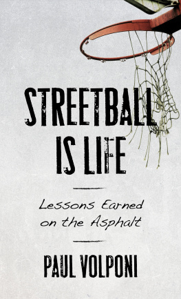 Paul Volponi - Streetball Is Life