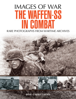 Bob Carruthers - The Waffen-SS in Combat