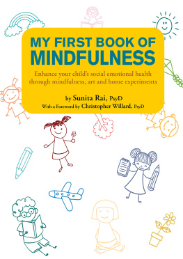 Rai Sunita - My First Book of Mindfulness