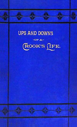 Samuel A. Bailey - Ups And Downs of a Crooks Life
