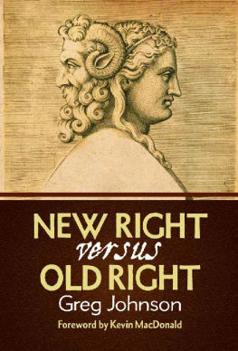 Greg Johnson - New Right vs. Old Right