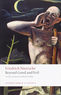 Friedrich Nietzsche Beyond Good and Evil: Prelude to a Philosophy of the Future (Oxford Worlds Classics)
