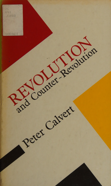 Revolution and counter-revolution Calvert Peter This book was produced in EPUB - photo 1