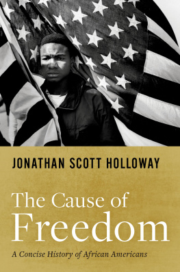 Jonathan Scott Holloway - The Cause of Freedom