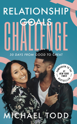 Michael Todd - Relationship Goals Challenge - Thirty Days from Good to Great