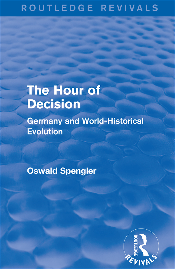 Routledge Revivals The Hour of Decision First published in 1934 the main part - photo 1