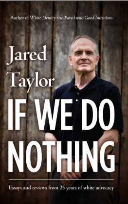 Jared Taylor If We Do Nothing: Essays and Reviews from 25 Years of White Advocacy