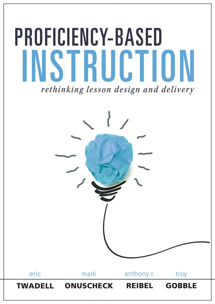 PROFICIENCY-BASED INSTRUCTION rethinking lesson design and delivery - photo 1